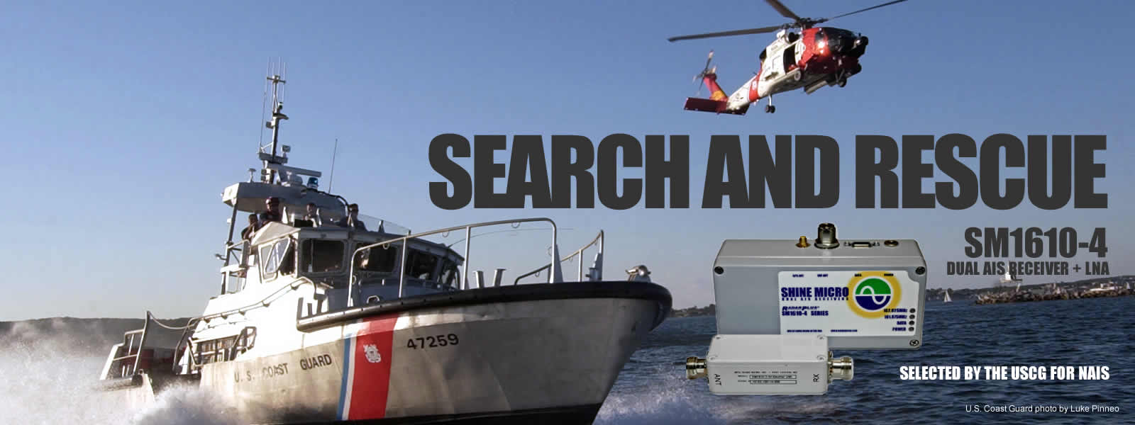 Search and Rescue SM1610-4 long range dual AIS receiver with LNA selected by the USCG for NAIS Shine Micro, Inc.