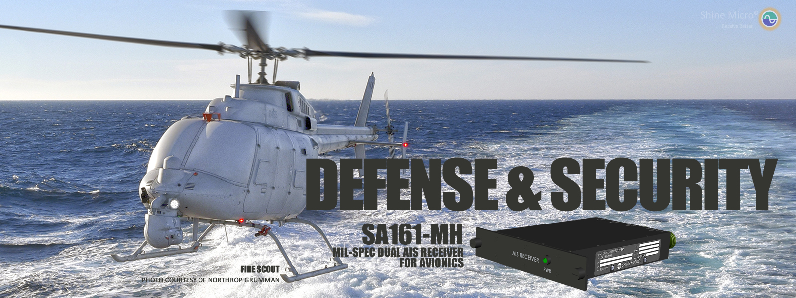 Defense and Security SA161-MH Mil-Spec Dual AIS Receiver for avionics Shine Micro, Inc. Fire Scout Northrop Grumman
